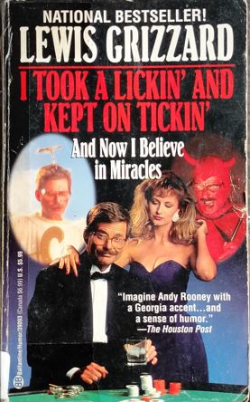 I Took a Lickin' And Kept On Tickin' And Now I Believe In Miracles