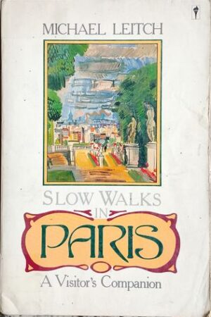 Slow Walks In Paris