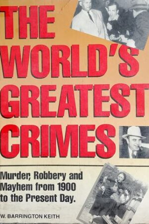 The World's Greatest Crimes