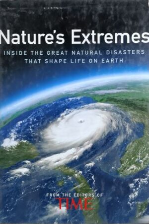 Nature's Extreme - Inside The Great Natural Disasters that shape life On earth