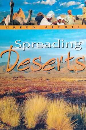 Spreading Deserts