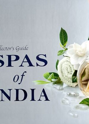 COLLECTOR'S GUIDE TO SPAS OF INDIA