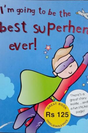 I'm Going to Be The Best Supehero Ever