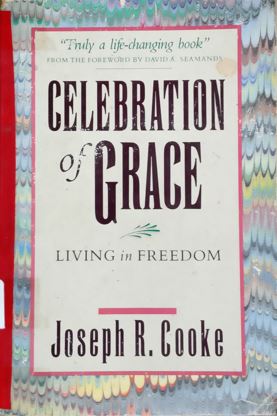 Celebration Of Grace - Living In Freedom