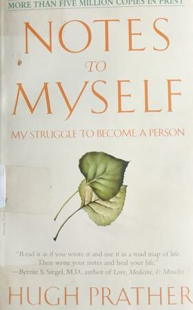 Notes To My Self -My Struggle To become A Person