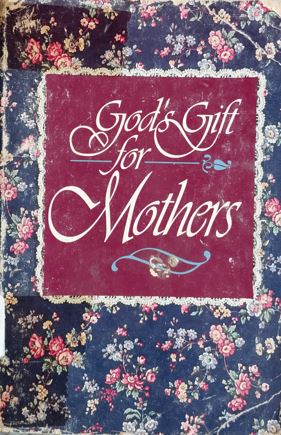 God's Gift for Mothers