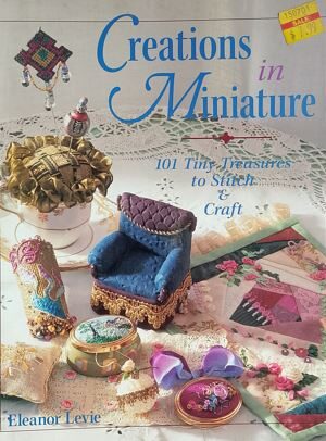 Creations In Miniature