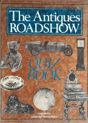 The Antiques Roadshow - Quiz Book