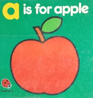 A Is For Apple
