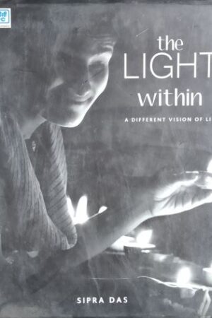 The Light Within - A Different Vision Of Life