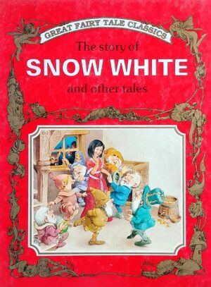 The Story Of Snow White and Other Tales