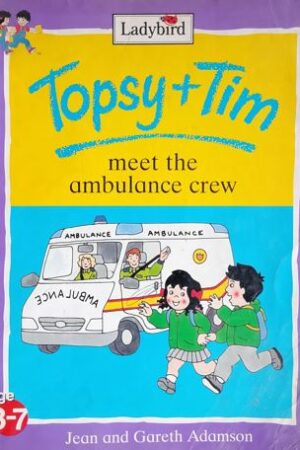 Topsy Tim - Meet The Ambulance Crew