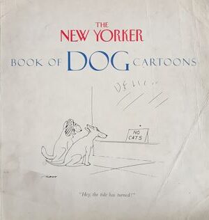The New Yorker Book Of Dog Cartoons