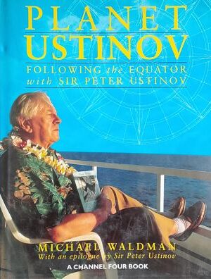 Palnet Ustinov - Following the Equator With Sir Peter Ustinov