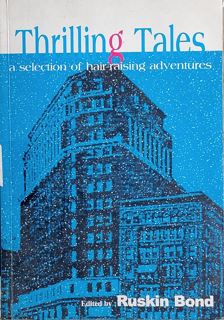 Thrilling Tales - A Selection Of Hair- Raising Adventures