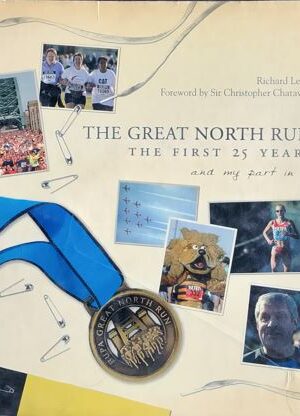 The Great North Run - The First 25 Years and my part in it