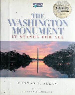 The Washington Monument - It Stands for All