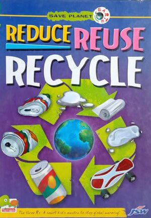 Reduce Reuse Recycle