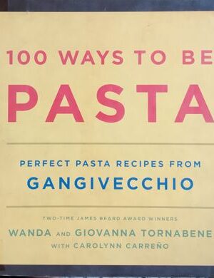 100 Ways To Be Pasta