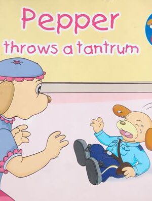Pepper Throws A Tantrum