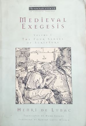 Medieval Exegesis - The Four Senses of Scripture