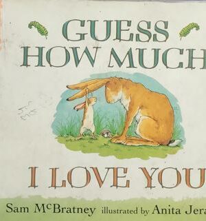 Guess How Much I Love you