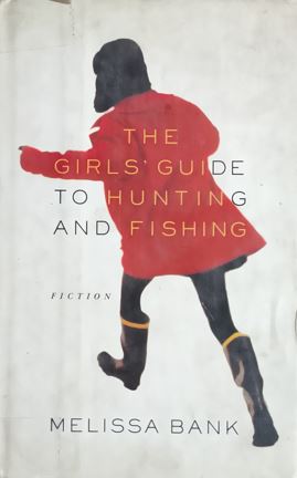The Girls Guide To Hunting And Fishing