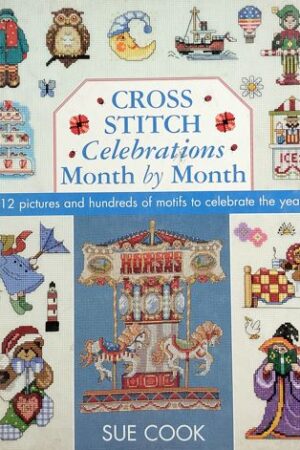 Cross stitch - Celebrations Month By Month