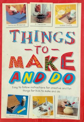 Things to Make And Do