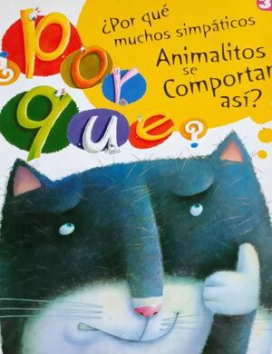 por Que Muchos Simpaticos Animalitos se Comportan Asi?