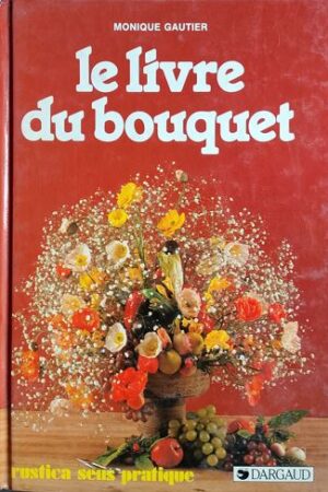 le Livre Du Bouquet