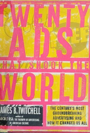 Twenty Ads The Shook The World