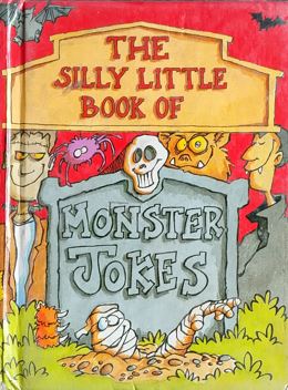 The Silly Little Book of Monster Jokes