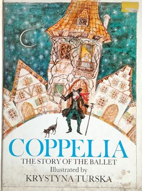 Coppelia : The Story Of the Ballet