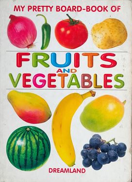 My Pretty Board-Book of Fruits And Vegetables