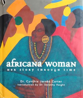 Africana Woman : Her Story Through Time