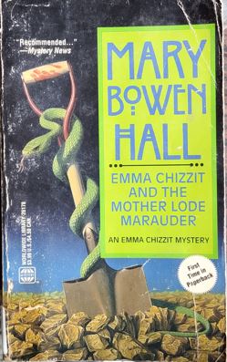 Emma Chizzit And The Mother Lode Marauder
