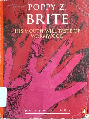 His Mouth Will Taste Of Wormwood