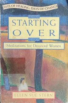 Staring Over : Meditation For Divorced Women