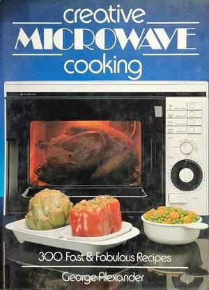 Creative  Microwave Cooking