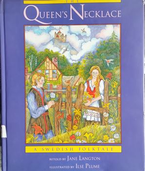 The Queen's Necklace : A Swedish Folktale