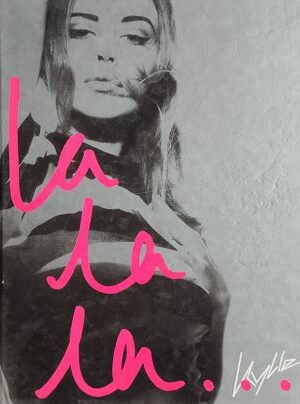 La La La ? Kylie