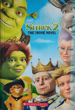 Shrek 2 : The Movie Novel