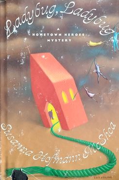 Ladybug , Ladybug : A Hometown Heroes Mystery