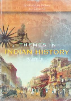 Themes in Indian History Part III : Textbook In History For Class XII