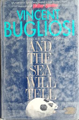 And The Sea Will Tell