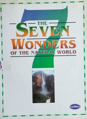 The Seven Wonders Of The Natural World