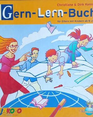 Das Gern-Lern-Buch Fur Eltern Ab 8 Jahren