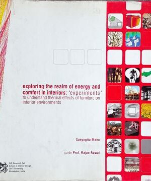 Exploring The Realm Of Energy And Comfort In Interiors : ' Experiments ' To understand Thermal. Effects Of Furniture on Interior Environment