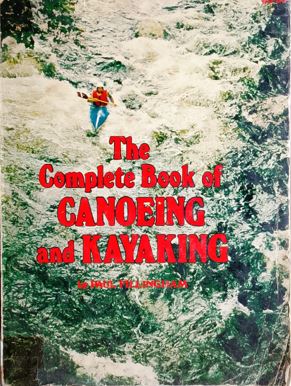The Complete Book Of Canoeing And Kayaking